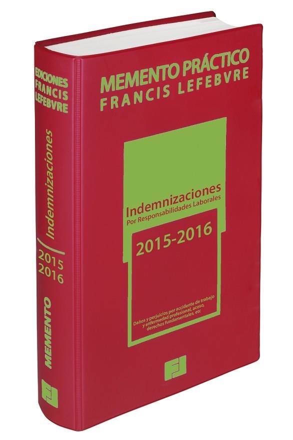 MEMENTO PRACTICO INDEMNIZACIONES POR RESPONSABILIDADES LABORALES 2015-2016 + CALCULADORA DE INDEMNIZACIONES POR AT Y EP | 9788415911326 | FRANCIS LEFEBVRE