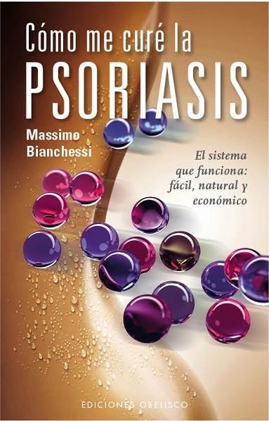 COMO ME CURE LA PSORIASIS | 9788497777612 | BIANCHESSI,MASSIMO