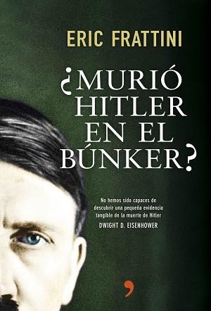 MURIO HITLER EN EL BUNKER? | 9788499984742 | FRATTINI,ERIC