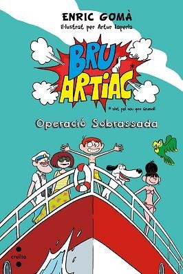 OPERACIO SOBRASSADA. BRU ARTIAC | 9788466138604 | GOMA,ENRIC