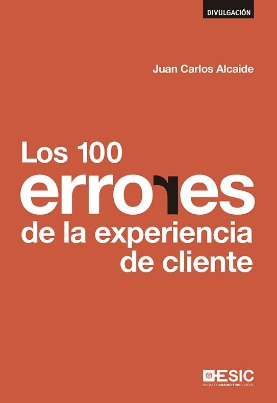 100 ERRORES DE LA EXPERIENCIA DE CLIENTE | 9788415986874 | ALCAIDE,JUAN CARLOS