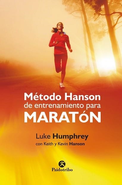 METODO HANSON DE ENTRENAMIENTO PARA MARATON | 9788499105581 | HUMPHREY,LUKE