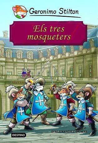 TRES MOSQUETERS | 9788415790518 | STILTON,GERONIMO