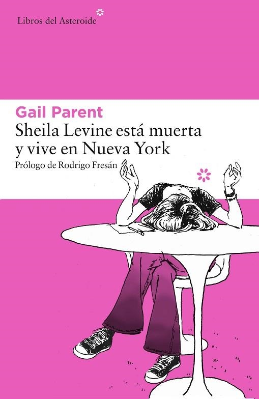 SHEILA LEVINE ESTA MUERTA Y VIVE EN NUEVA YORK | 9788416213481 | PARENT,GAIL