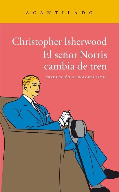 SEÑOR NORRIS CAMBIA DE TREN | 9788416011773 | ISHERWOOD,CHRISTOPHER