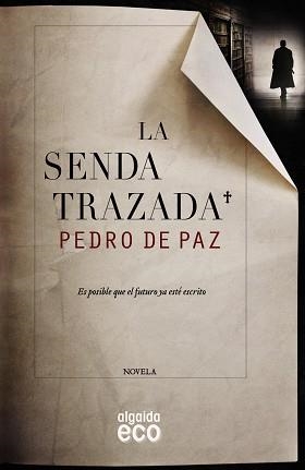 SENDA TRAZADA | 9788490673515 | PAZ,PEDRO DE