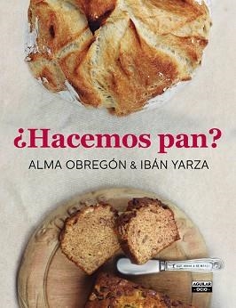 HACEMOS PAN? | 9788403500785 | OBREGON,ALMA YARZA,IBAN