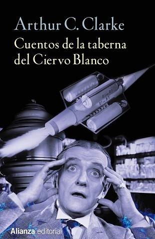 CUENTOS DE LA TABERNA DEL CIERVO BLANCO | 9788491042303 | CLARKE,ARTHUR C.