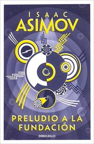 PRELUDIO A LA FUNDACION SAGA FUNDACION 1 | 9788497931274 | ASIMOV,ISAAC