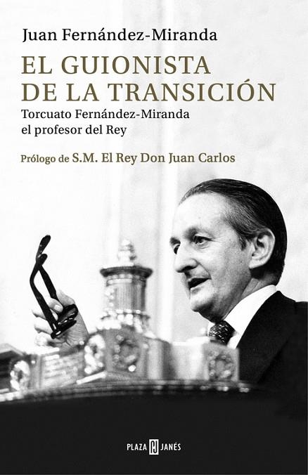 GUIONISTA DE LA TRANSICION TORCUATO FERNANDEZ-MIRANDA EL PROFESOR DEL REY | 9788401015571 | FERNANDEZ-MIRANDA,JUAN