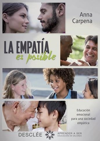 EMPATIA ES POSIBLE EDUCACION EMOCIONAL PARA UNA SOCIEDAD EMPATICA | 9788433028228 | CARPENA,ANNA