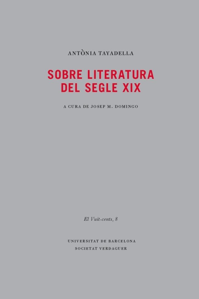 SOBRE LITERATURA DEL SEGLE XIX | 9788447536214 | TAYADELLA,ANTONIA