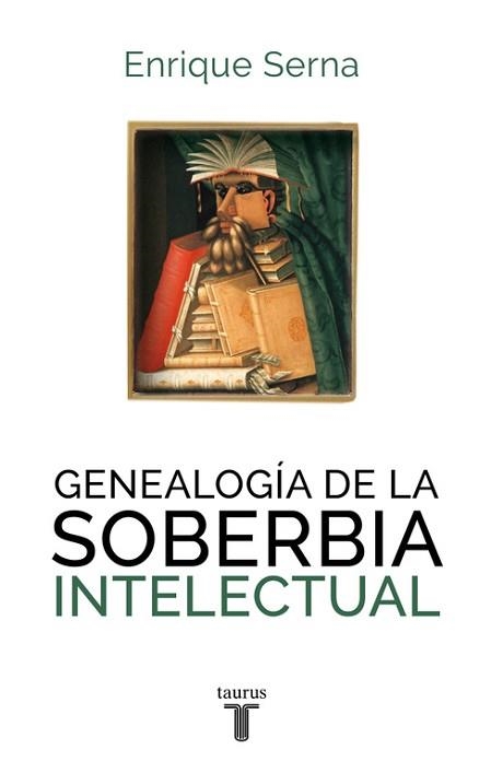 GENEALOGIA SOBRE LA SOBERBIA INTELECTUAL | 9788430616787 | SERNA,ENRIQUE