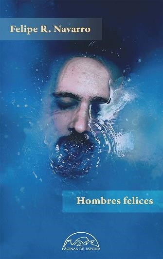 HOMBRES FELICES | 9788483931950 | NAVARRO,FELIPE R.