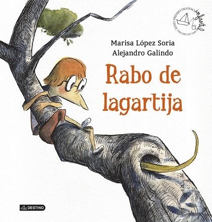 RABO DE LAGARTIJA. XXXIV PREMIO DESTINO INFANTIL APEL-LES MESTRES | 9788408136033 | LOPEZ SORIA,MARISA GALINDO,ALEJANDRO