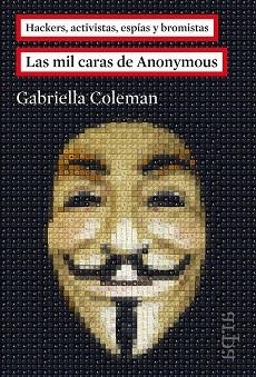 MIL CARAS DE ANONYMOUS | 9788416601011 | COLEMAN,GABRIELLA