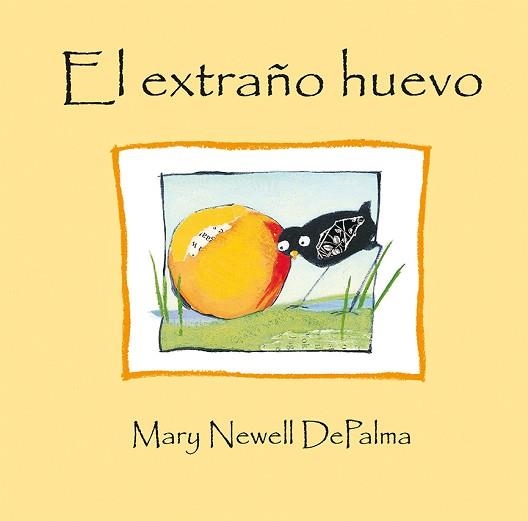 EXTRAÑO HUEVO | 9788416117772 | NEWELL DEPALMA,MARY