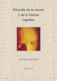 FILOSOFIA DE LA MENTE Y DE LA CIENCIA COGNITIVA | 9788446022299 | HIERRO PESCADOR,JOSE