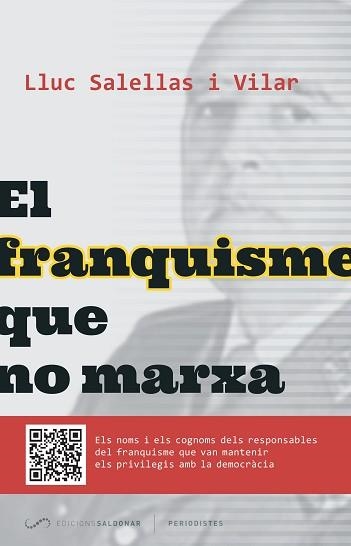 FRANQUISME QUE NO MARXA | 9788494289651 | SALELLAS I VILAR,LLUC