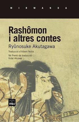 RASHOMON I ALTRES CONTES 9 PREMI DE TRADUCCIO VIDAL ALCOVER | 9788415835721 | AKUTAGAWA,RYUNOSUKE