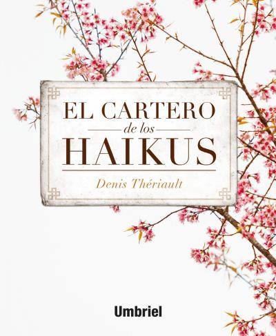 CARTERO DE LO HAIKUS | 9788492915743 | THERIAULT,DENIS