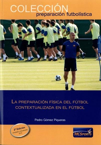 PREPARACION FISICA DEL FUTBOL CONTEXTUALIZADA EN EL FUTBOL | 9788494361104 | GOMEZ,PEDRO