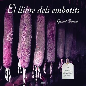 LLIBRE DELS EMBOTITS | 9788494256486 | BUXEDA,GERARD