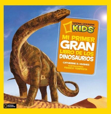 MI PRIMER GRAN LIBRO DE LOS DINOSAURIOS | 9788482985909 | HUGHUES,CATHERINE