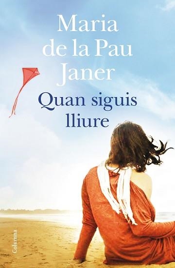 QUAN SIGUIS LLIURE | 9788466419741 | JANER,MARIA DE LA PAU