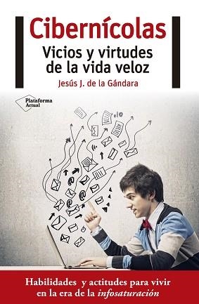 CIBERNICOLAS. VICIOS Y VIRTUDES DE LA VIDA VELOZ | 9788416620388 | GANDARA MARTIN,JESUS J. DE LA