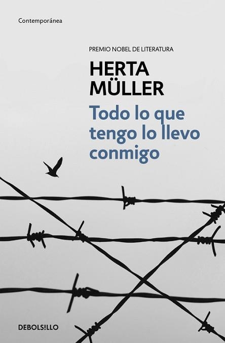 TODO LO QUE TENGO LO LLEVO CONMIGO | 9788466332682 | MULLER,HERTA (NOBEL DE LITERATURA 2009)