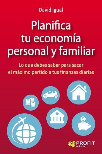 PLANIFICA TU ECONOMIA PERSONAL Y FAMILIAR | 9788416583072 | IGUAL,DAVID