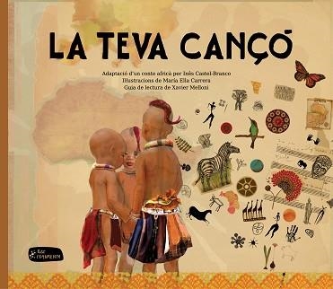 TEVA CANÇO | 9788415518303 | MELLONI,XAVIER CASTEL-BRANCO,INES CARRERA,MARIA ELLA