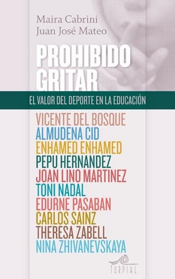 PROHIBIDO GRITAR. EL VALOR DEL DEPORTE EN LA EDUCACION | 9788495157867 | CABRINI,MAIRA MATEO,JUAN JOSE