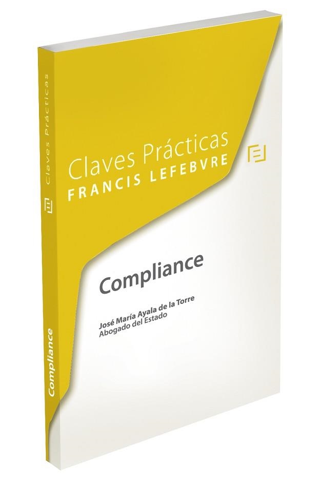 COMPILANCE. CLAVES PRACTICAS | 9788416612239 | AYALA DE LA TORRE,JOSE MARIA