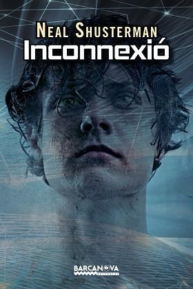 INCONNEXIO | 9788448938222 | SHUSTERMAN,NEAL