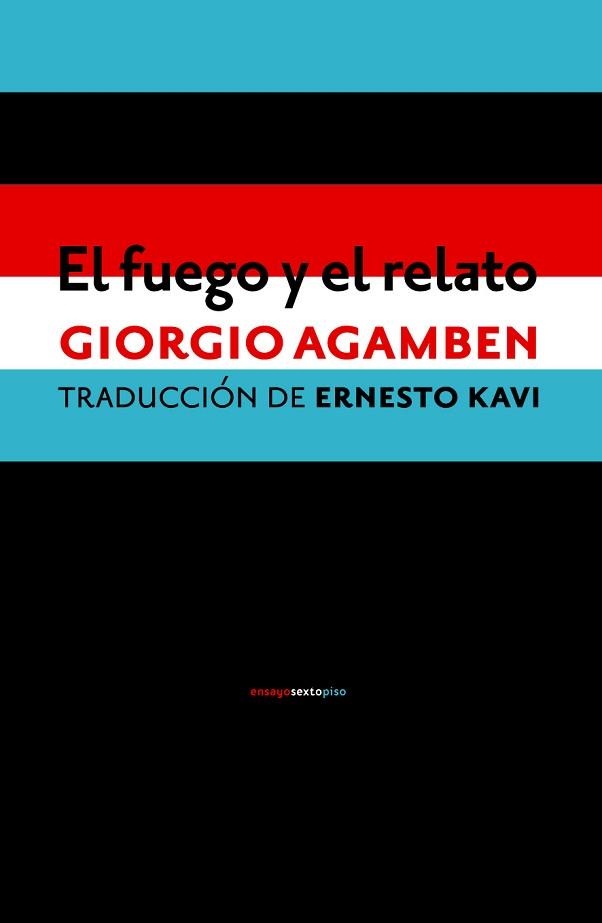 FUEGO Y EL RELATO | 9788416358922 | AGAMBEN,GIORGIO