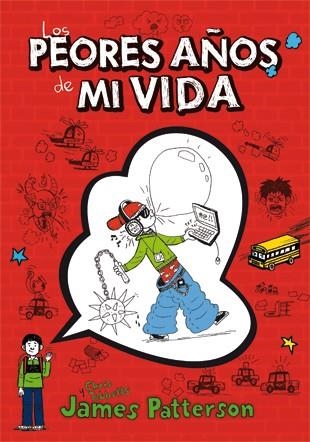 PEORES AÑOS DE MI VIDA | 9788424643959 | PATTERSON,JAMES TEBBETTS,CHRIS