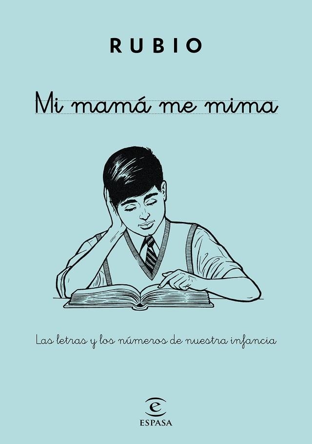 MI MAMA ME MIMA LAS LETRAS Y LOS NUMEROS DE NUESTRA INFANCIA | 9788467045376 | RUBIO (ED.)