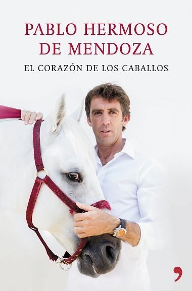 CORAZON DE LOS CABALLOS | 9788499984810 | HERMOSO DE MENDOZA,PABLO