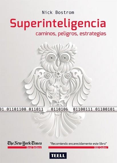 SUPERINTELIGENCIA. CAMINOS, PELIGROS, ESTRATEGIAS | 9788416511051 | BOSTROM,NICK