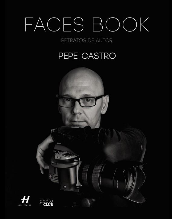 FACES BOOK. RETRATOS DE AUTOR | 9788441537590 | CASTRO,PEPE