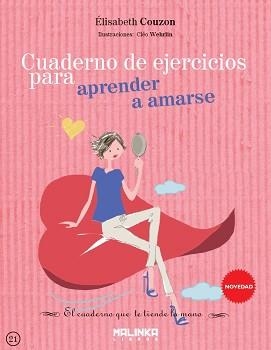 CUADERNO DE EJERCICIOS PARA APRENDER A AMARSE | 9788415322863 | COUZON,ELISABETH