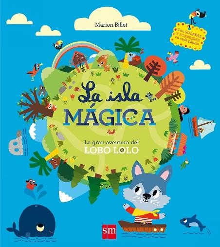 ISLA MAGICA. LA GRAN AVENTURA DELLOBO LOLO | 9788467583540 | BILLET,MARION