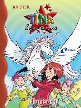 TINA SUPERBRUIXA I L´ UNICORN | 9788499066684 | KNISTER