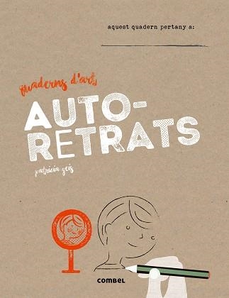 AUTO-RETRATS QUADERNS D,ARTS | 9788491010685 | GEIG,PATRICIA