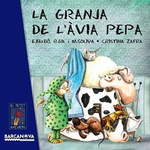 GRANJA DE L´AVIA PEPA | 9788448938741 | GIL,ROSA BALDO,ESTEL SOLIVA,MARIA ZAFRA,CRISTINA