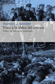 VIAJE A LA ALDEA DEL CRIMEN. DOCUMENTAL DE CASAS VIEJAS | 9788416213634 | SENDER,RAMON J.