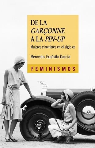 DE LA GARÇONNE A LA PIN-UP. MUJERES Y HOMBRES EN EL SIGLO XX | 9788437635279 | EXPOSITO GARCIA,MERCEDES