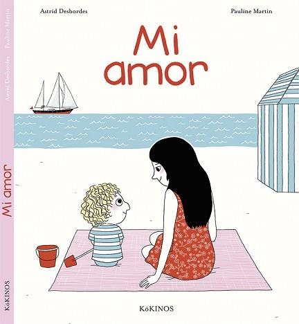 MI AMOR | 9788416126521 | DESBORDES,ASTRID MARTIN,PAULINE